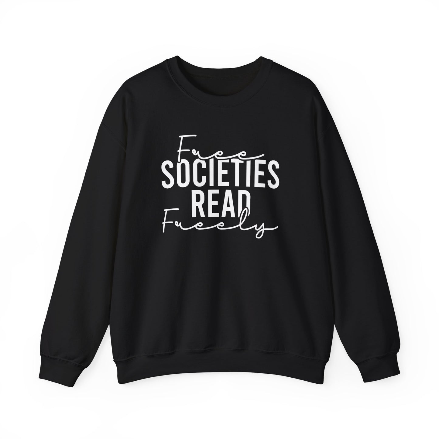 Free Societies Read Freely Sweatshirt