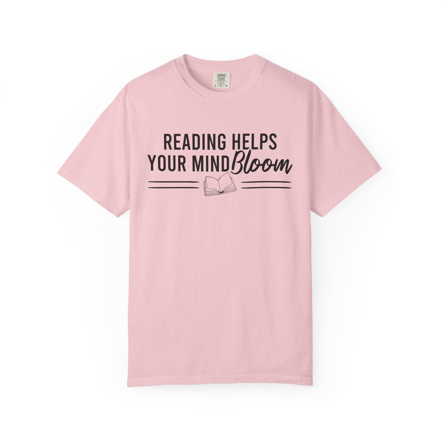 Reading Helps Your Mind Bloom Comfort Colors® Shirt