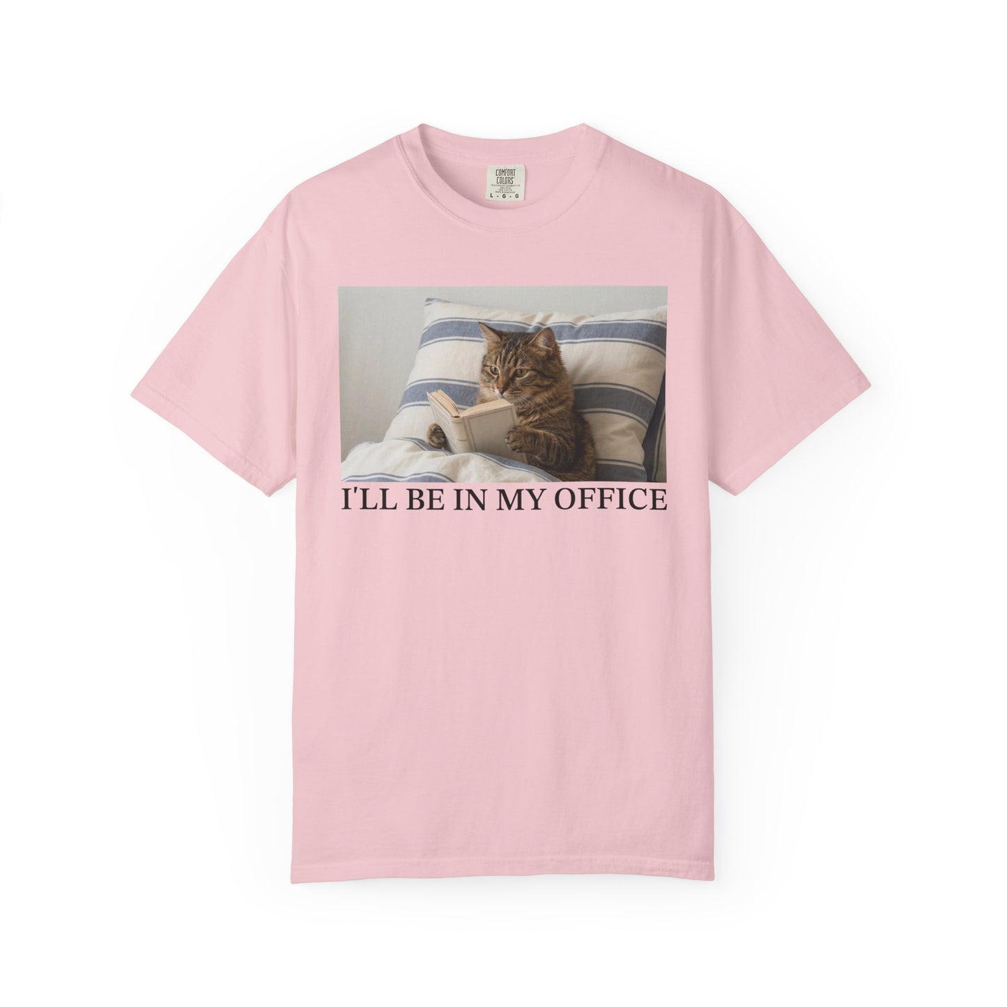 I'll Be In My Office Cat Comfort Colors® Shirt