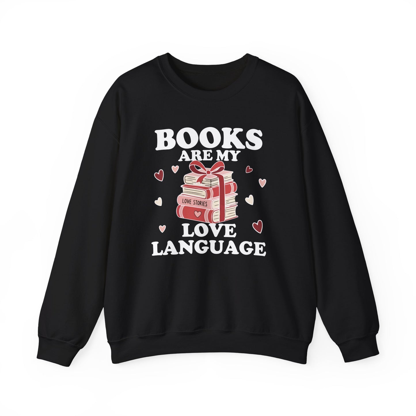 Books Are My Love Language Sweatshirt