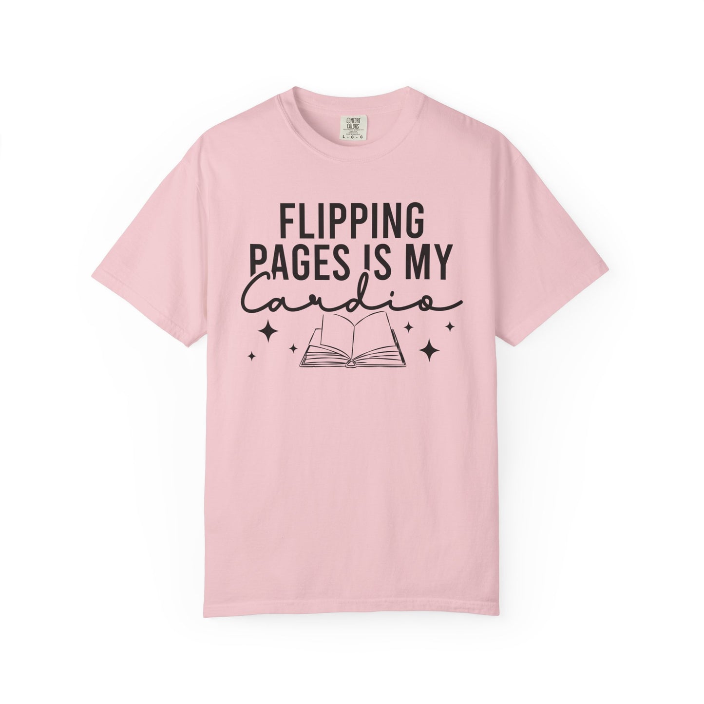Flipping Pages Is My Cardio Comfort Colors® Shirt