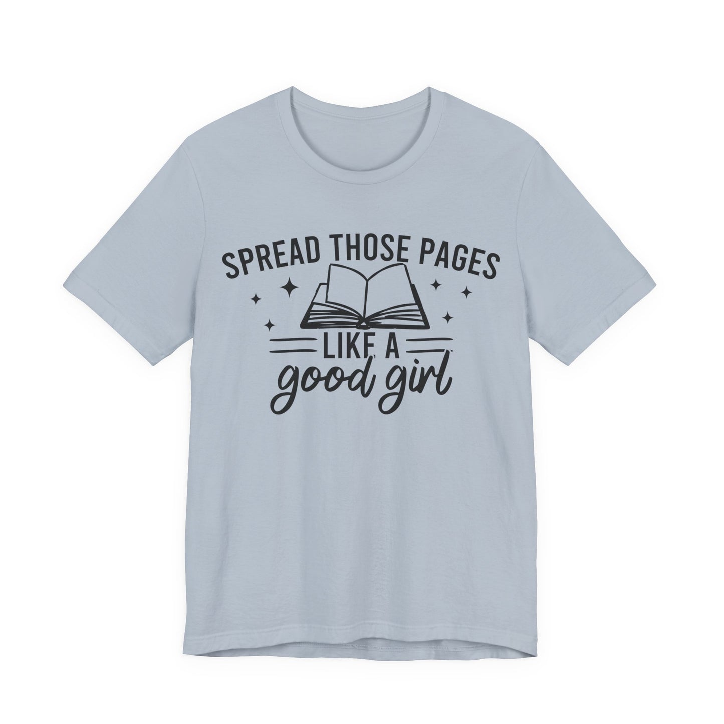 Spread Those Pages Like A Good Girl T-Shirt