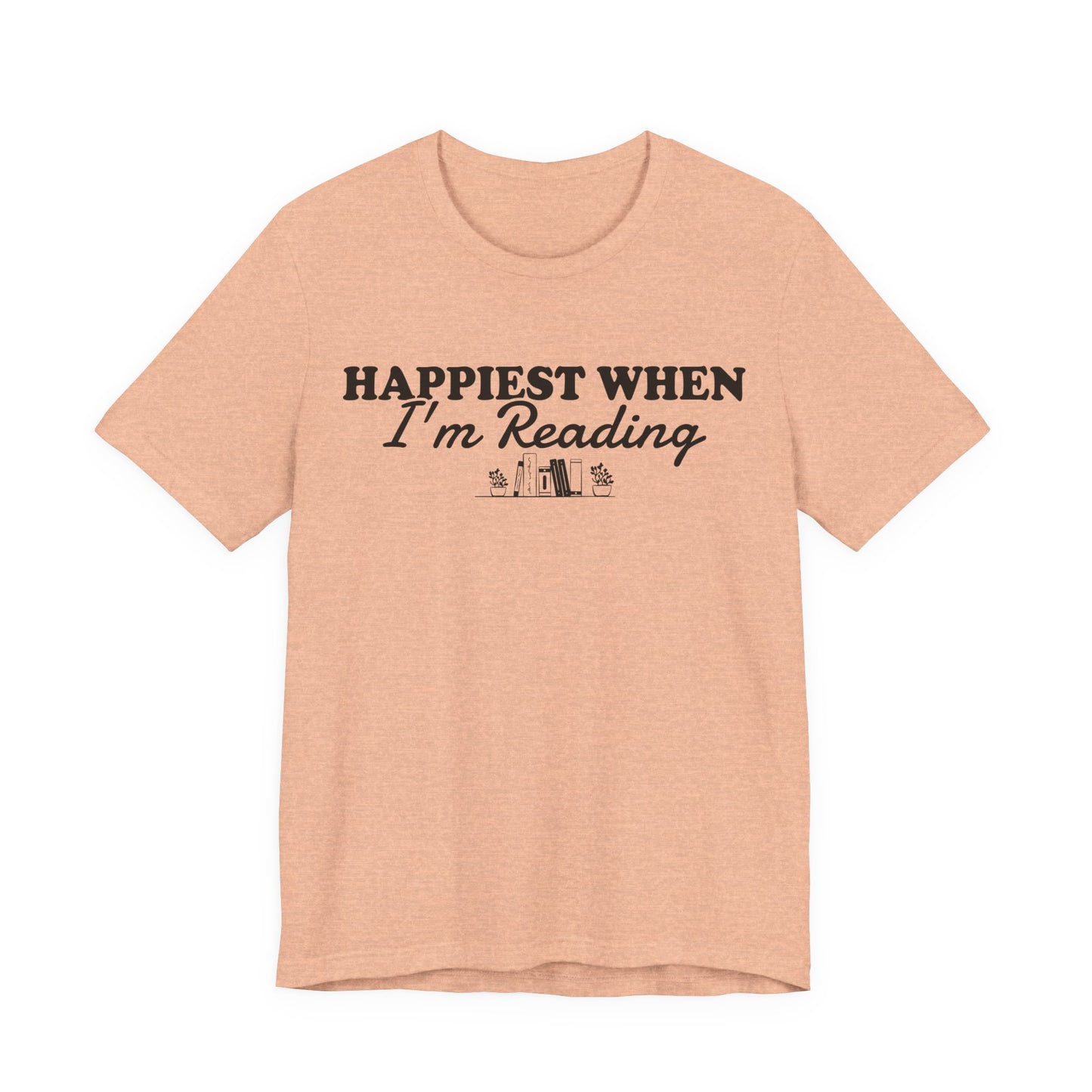 Happiest When I'm Reading T-Shirt
