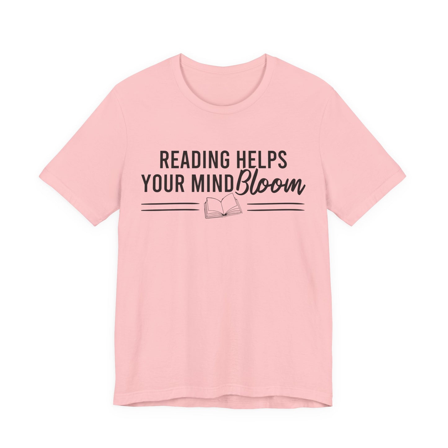 Reading Helps Your Mind Bloom T-Shirt
