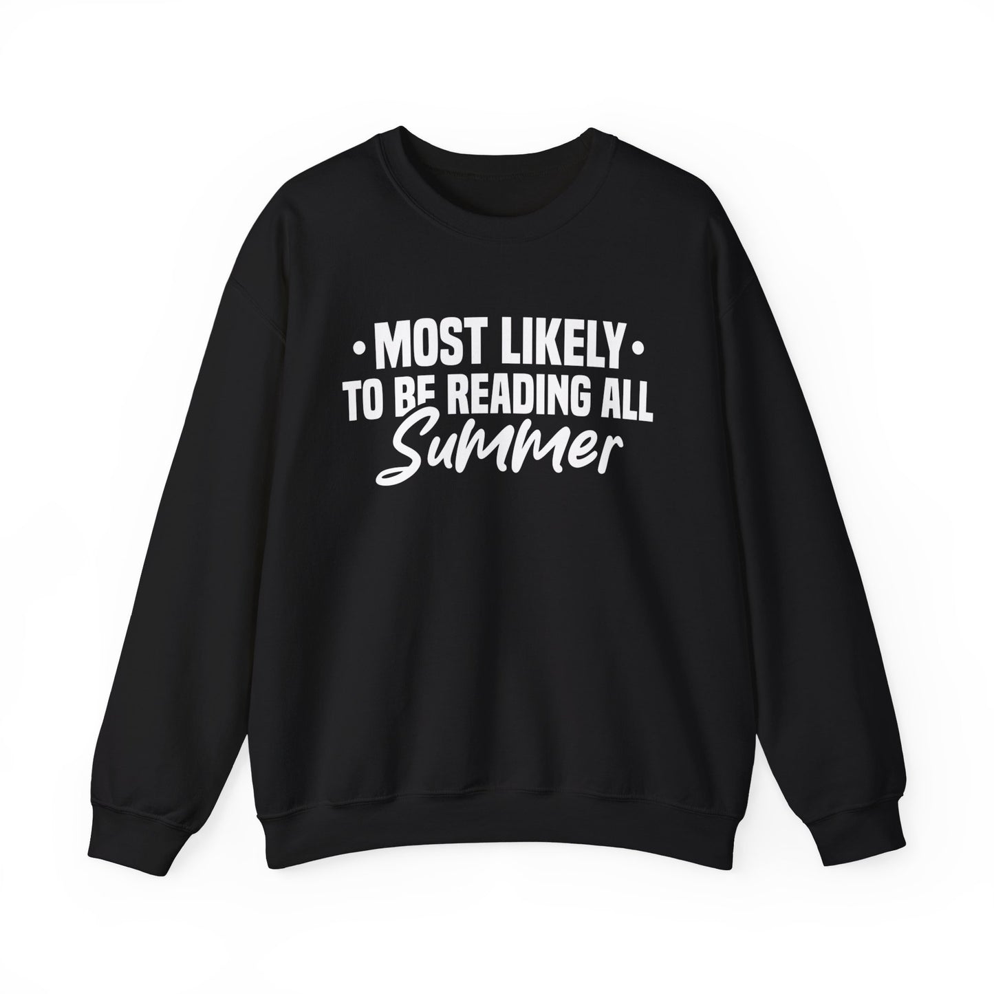 Most Likely To Be Reading All Summer Sweatshirt