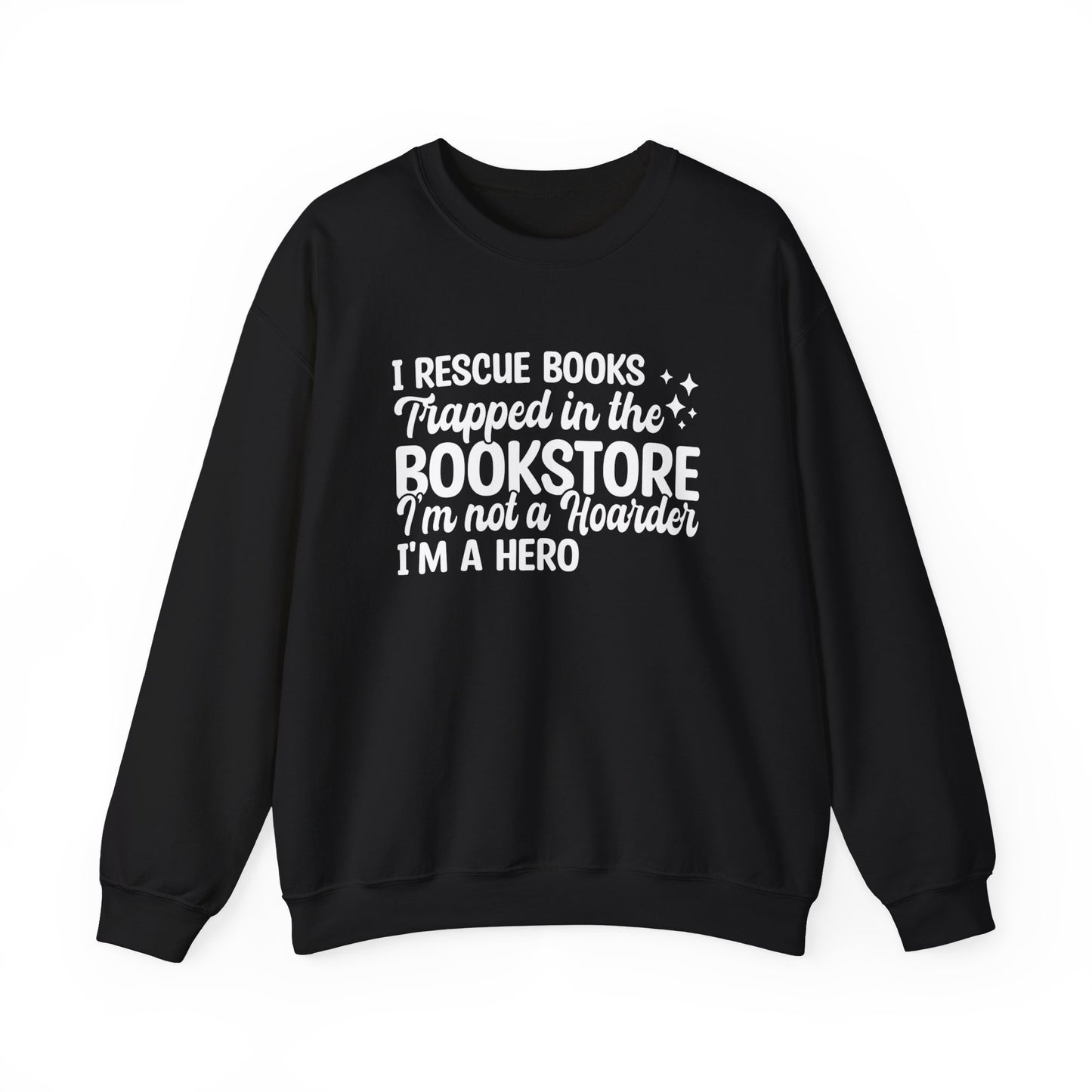 I Rescue Books Trapped In The Bookstore Sweatshirt