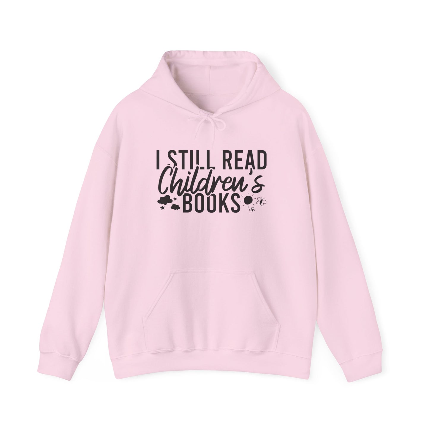 I Still Read Children's Books Hoodie