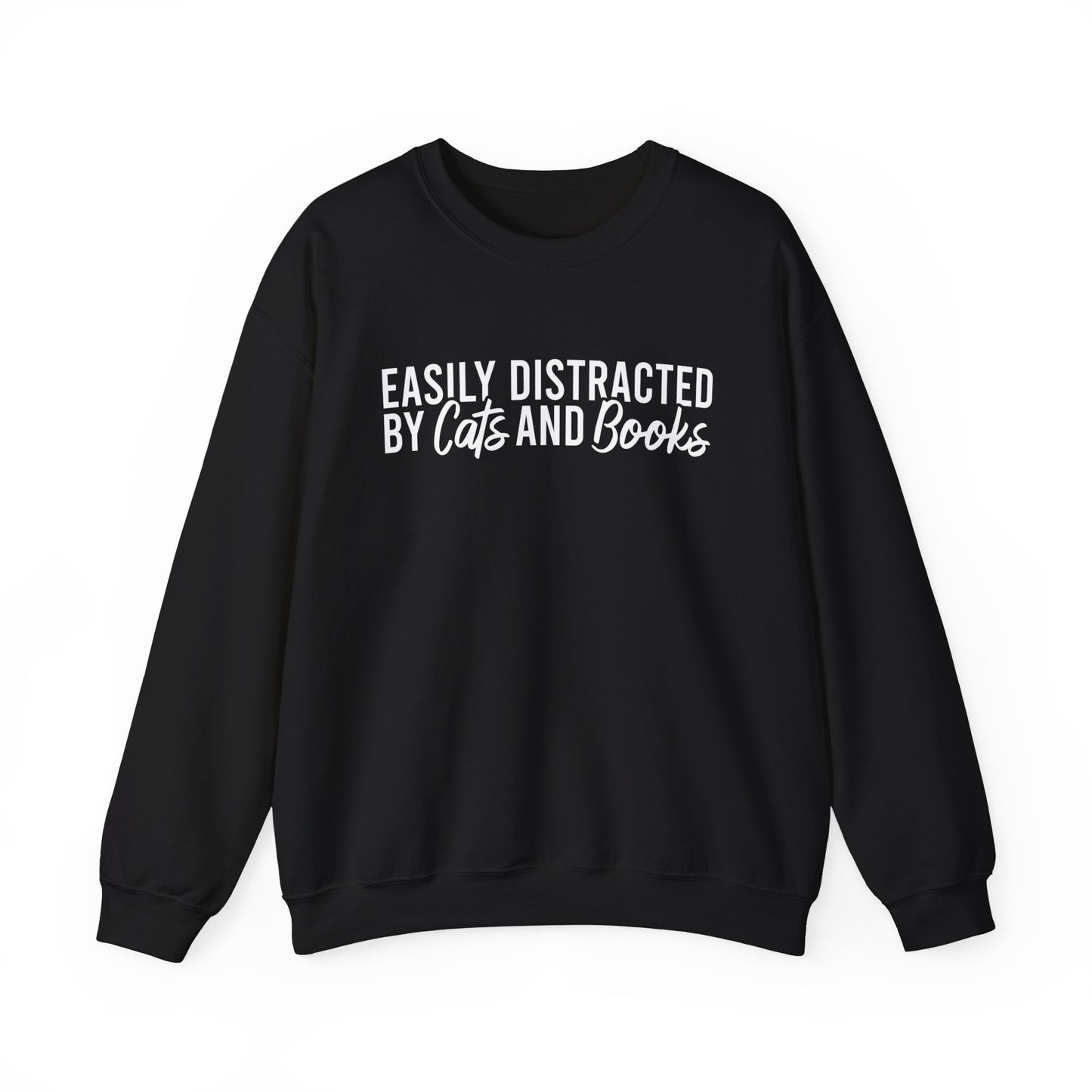 Easily Distracted By Cats And Books Sweatshirt