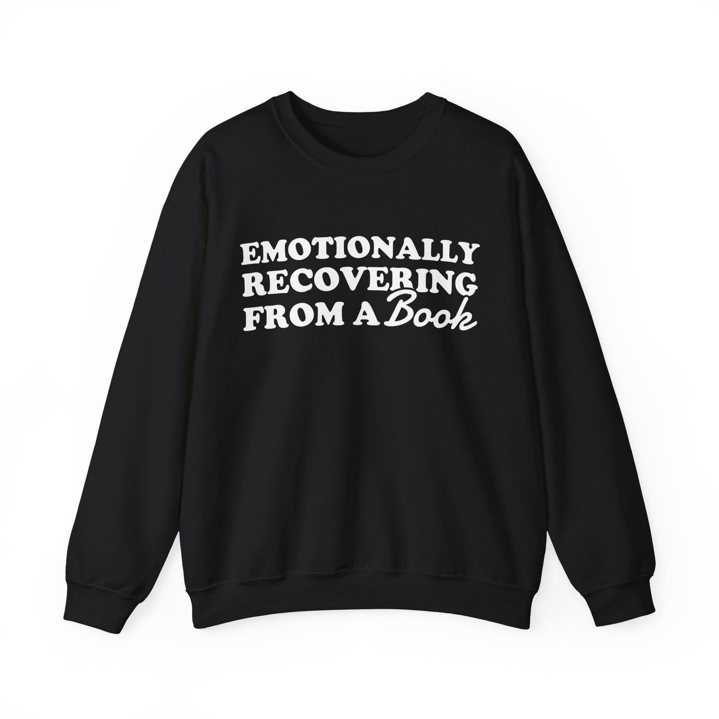 Emotionally Recovering From A Book Sweatshirt