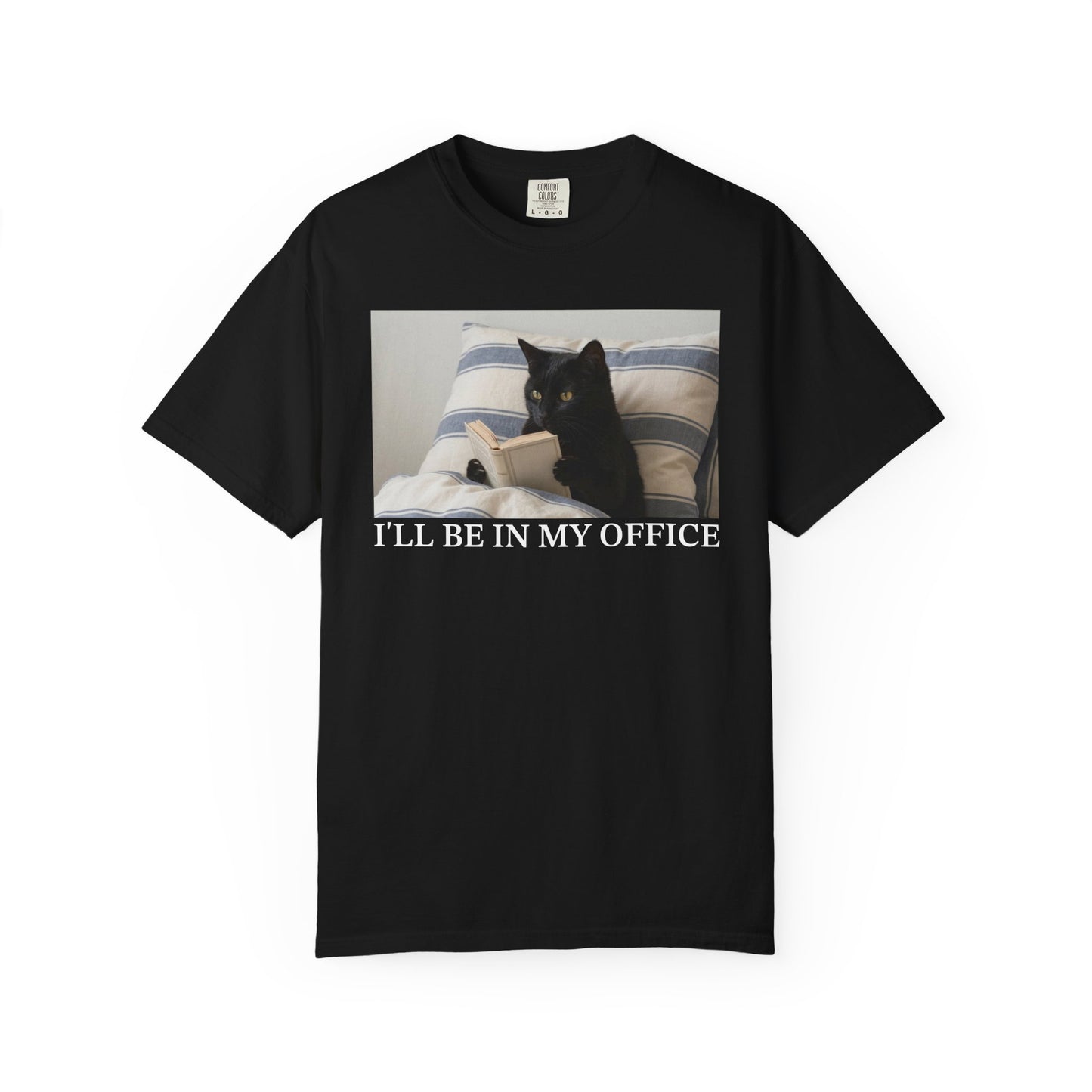 I'll Be In My Office Black Cat Comfort Colors® Shirt