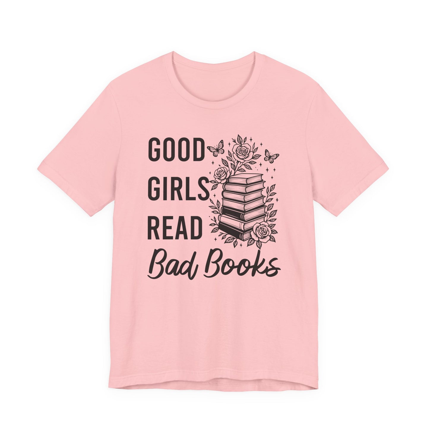 Good Girls Read Bad Books T-Shirt