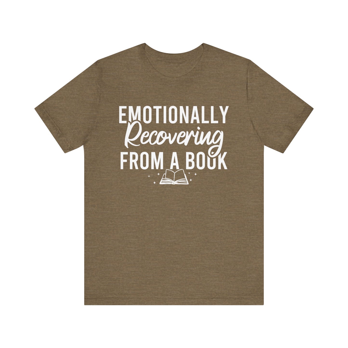 Emotionally Recovering From A Book T-Shirt
