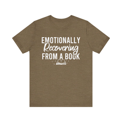 Emotionally Recovering From A Book T-Shirt