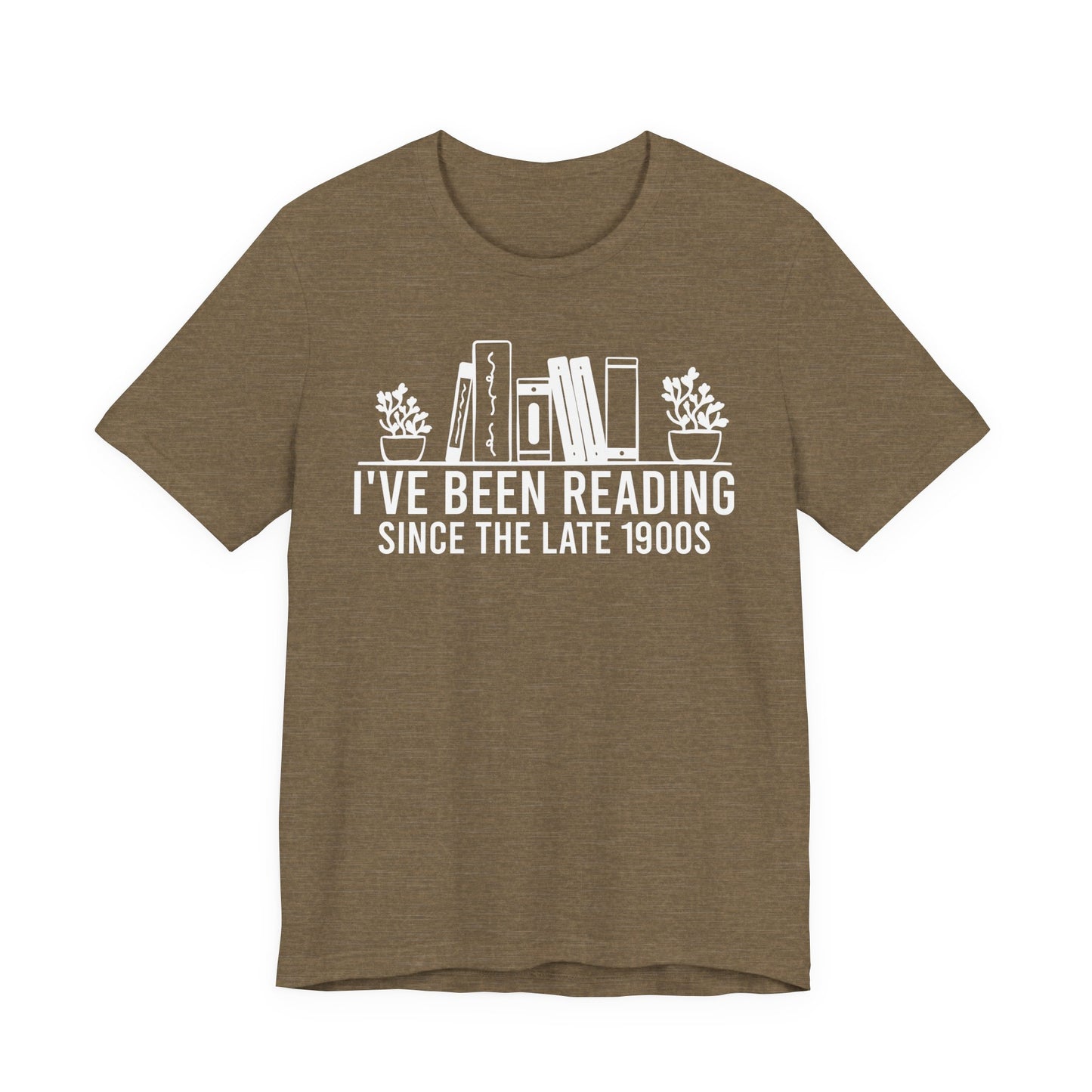 I've Been Reading Since The Late 1900s T-Shirt