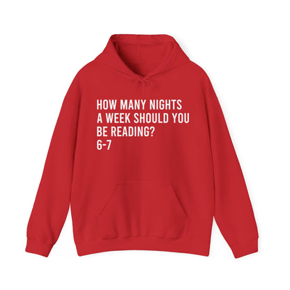 How Many Nights A Week Should You Be Reading 6-7 Hoodie