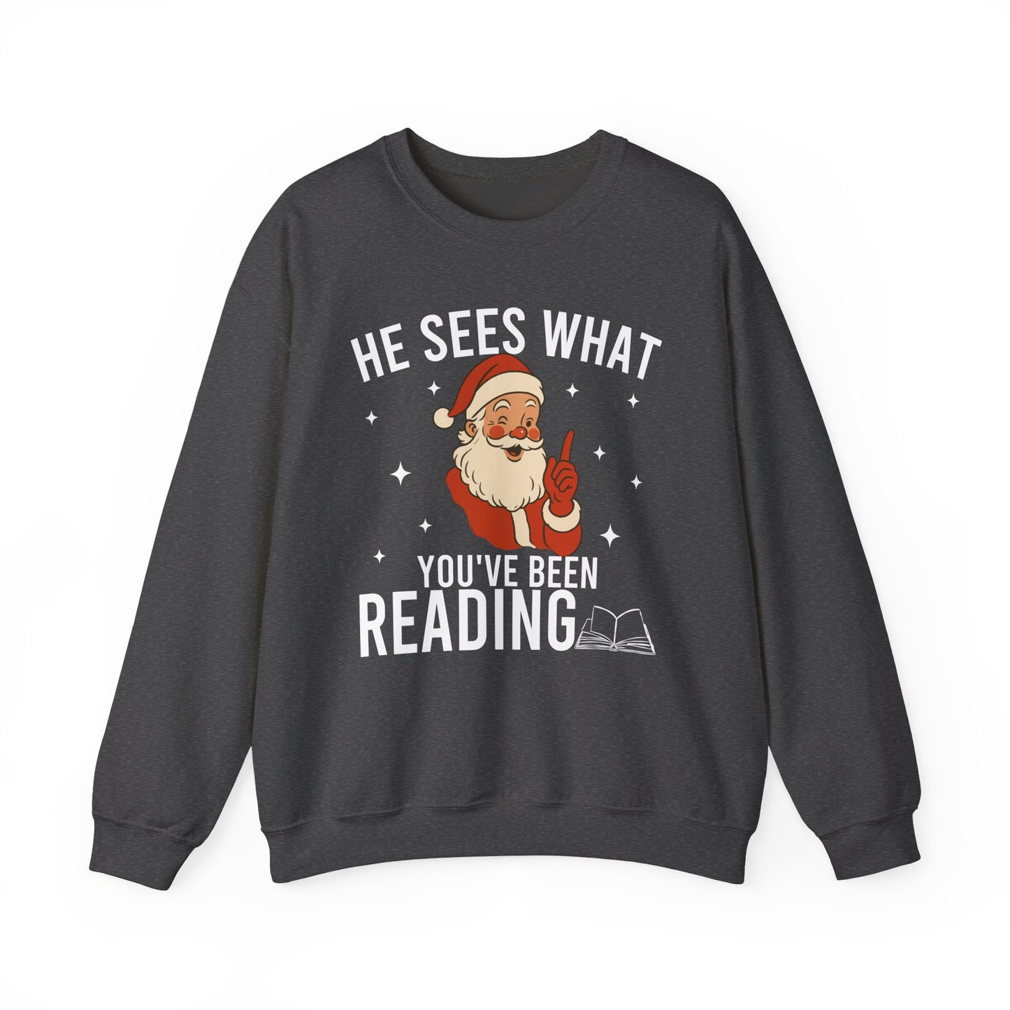 He Sees What You've Been Reading Sweatshirt