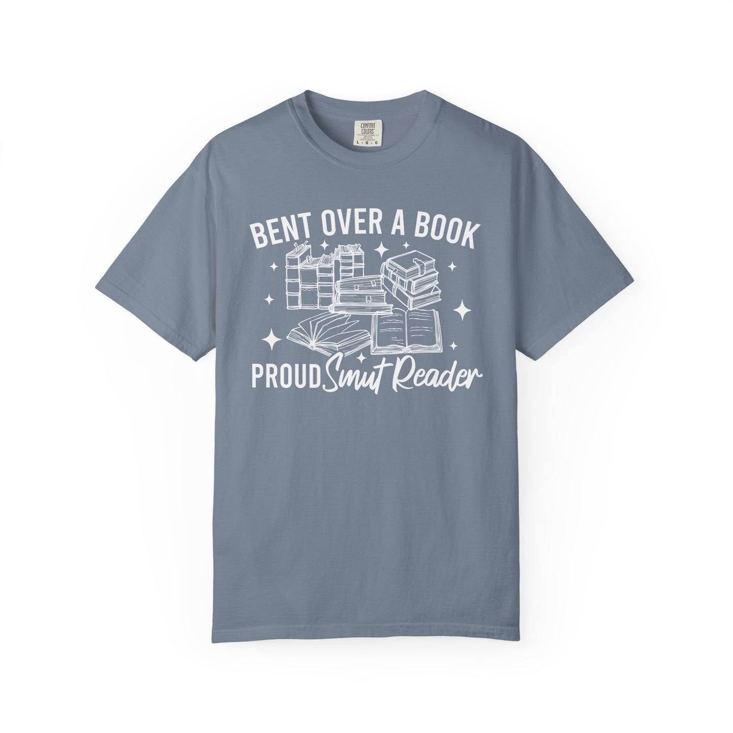 I Look Better Bent Over A Book Proud Smut Reader Comfort Colors® Shirt