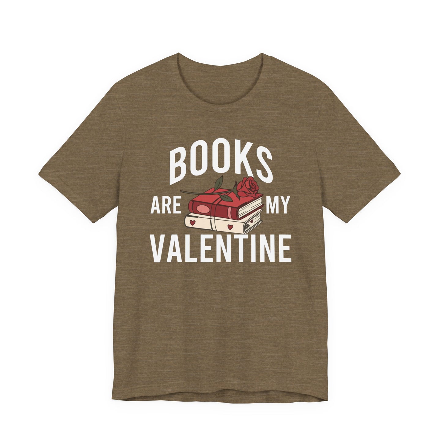 Books Are My Valentine T-Shirt