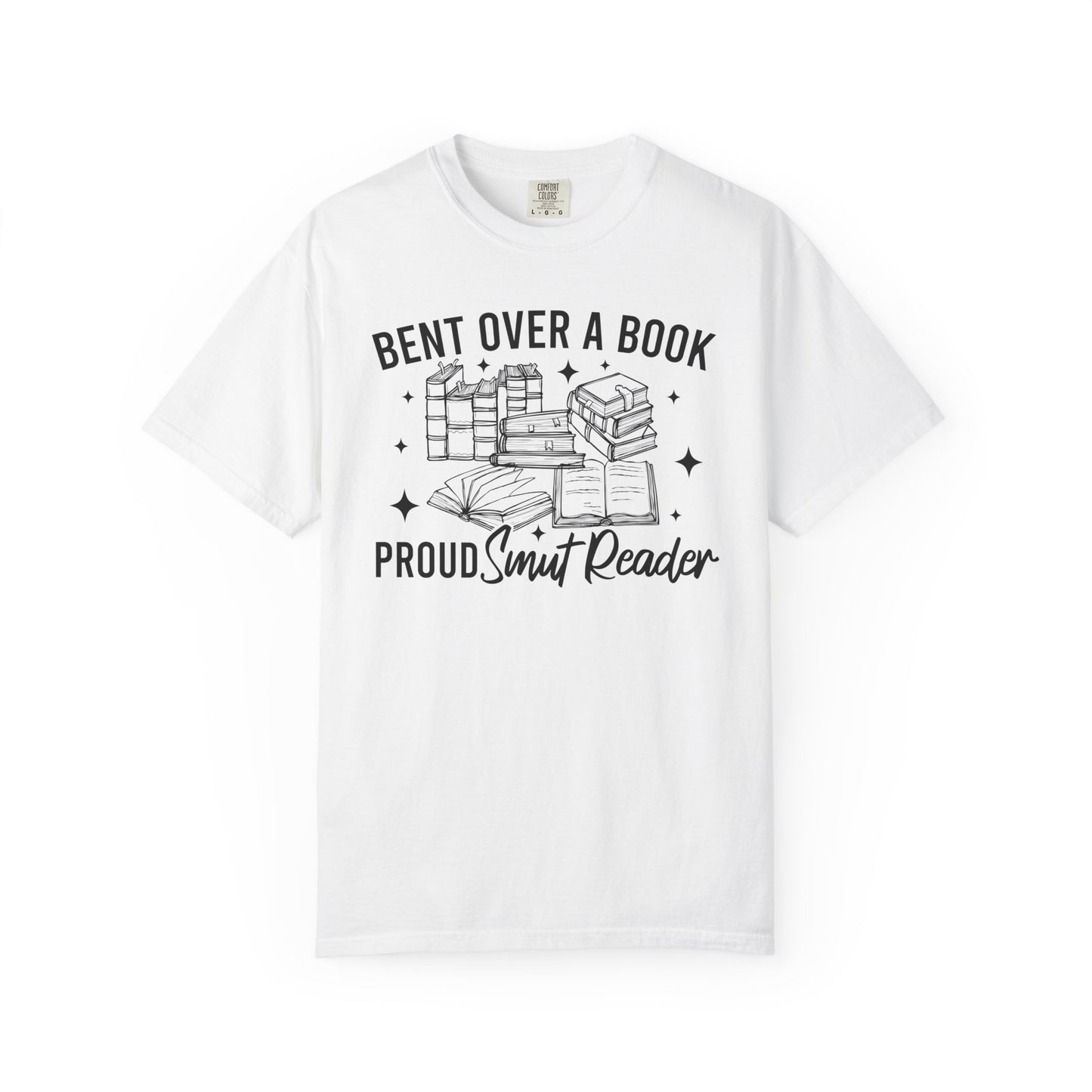I Look Better Bent Over A Book Proud Smut Reader Comfort Colors® Shirt
