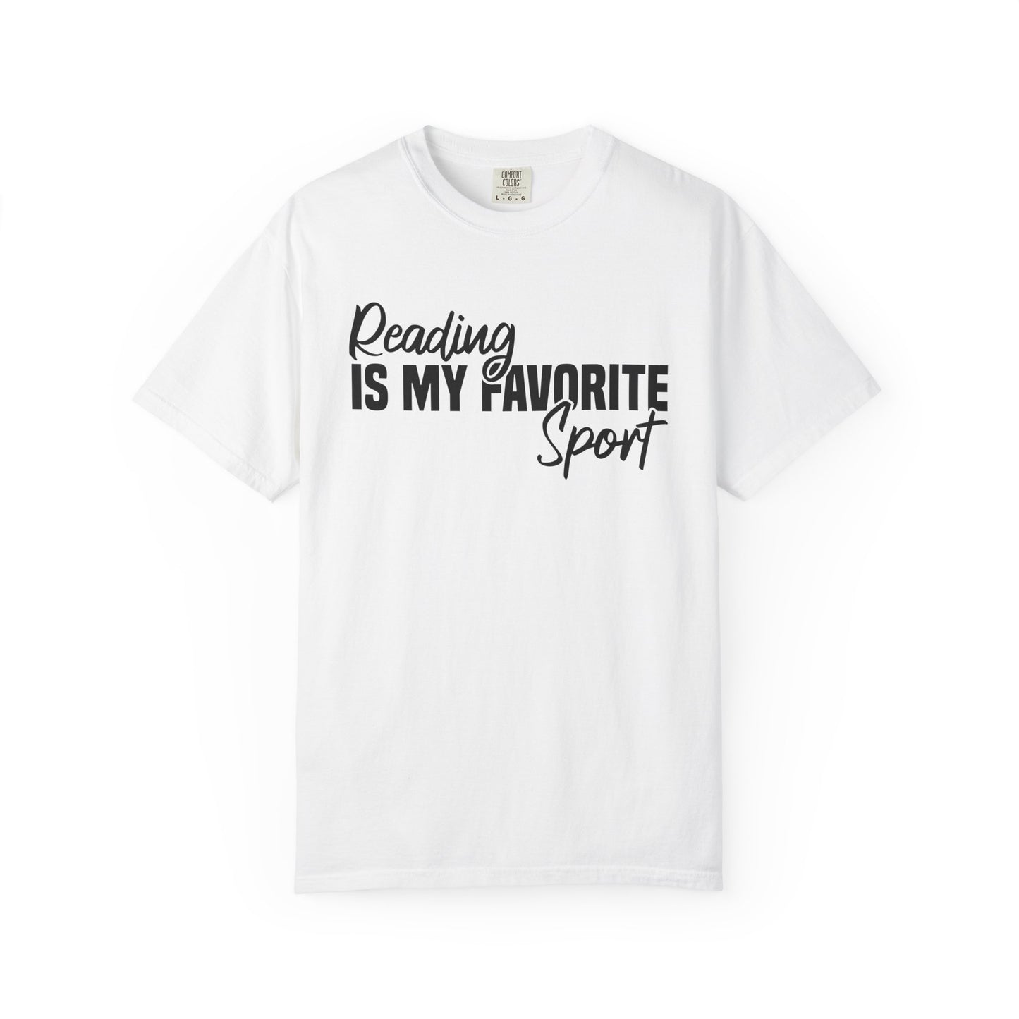 Reading Is My Favorite Sport  Comfort Colors® Shirt
