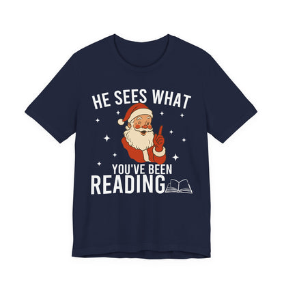 He Sees What You've Been Reading T-Shirt