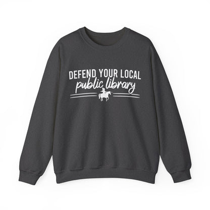Defend Your Local Public Library Sweatshirt