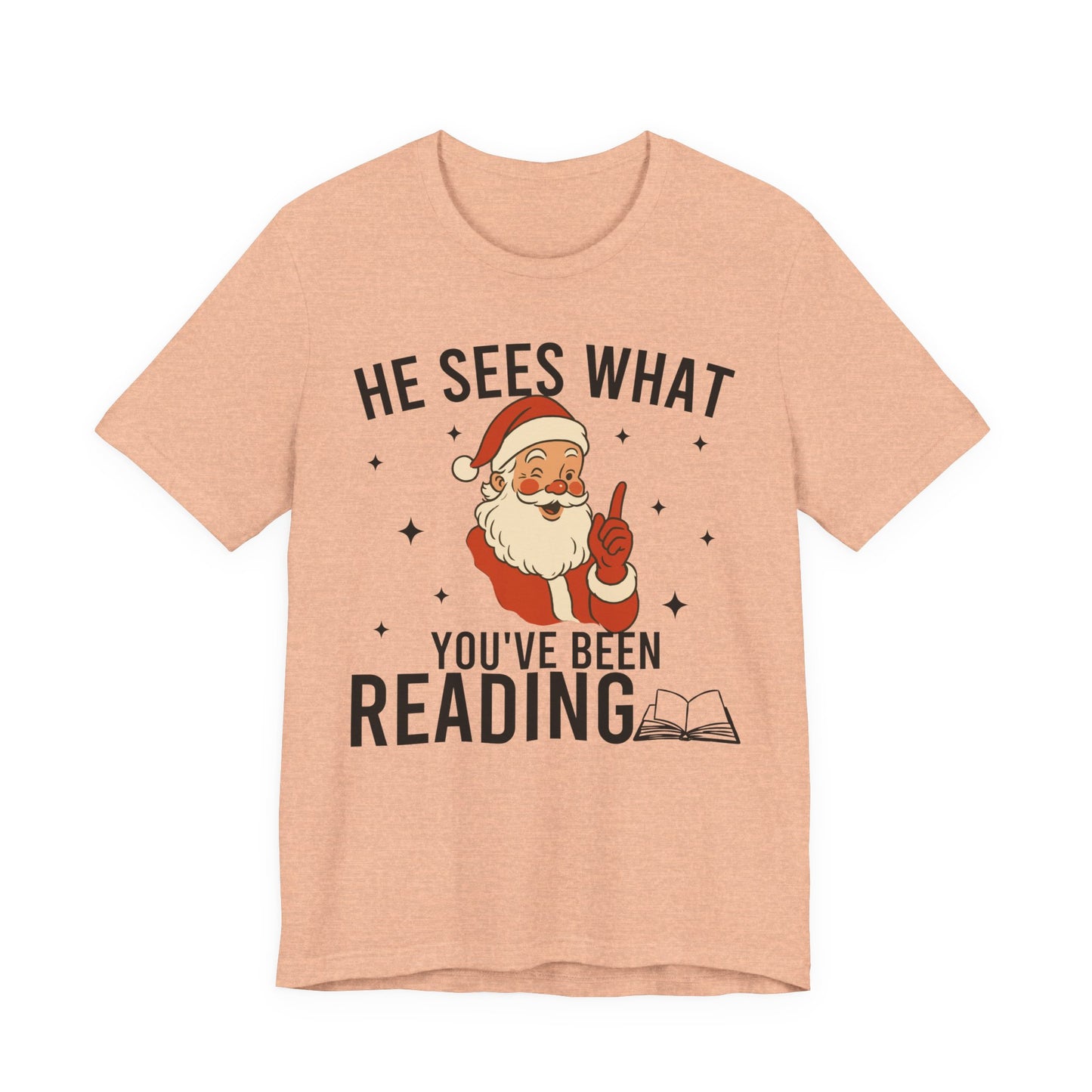 He Sees What You've Been Reading T-Shirt
