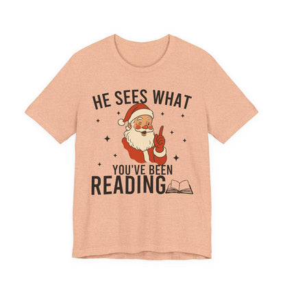 He Sees What You've Been Reading T-Shirt