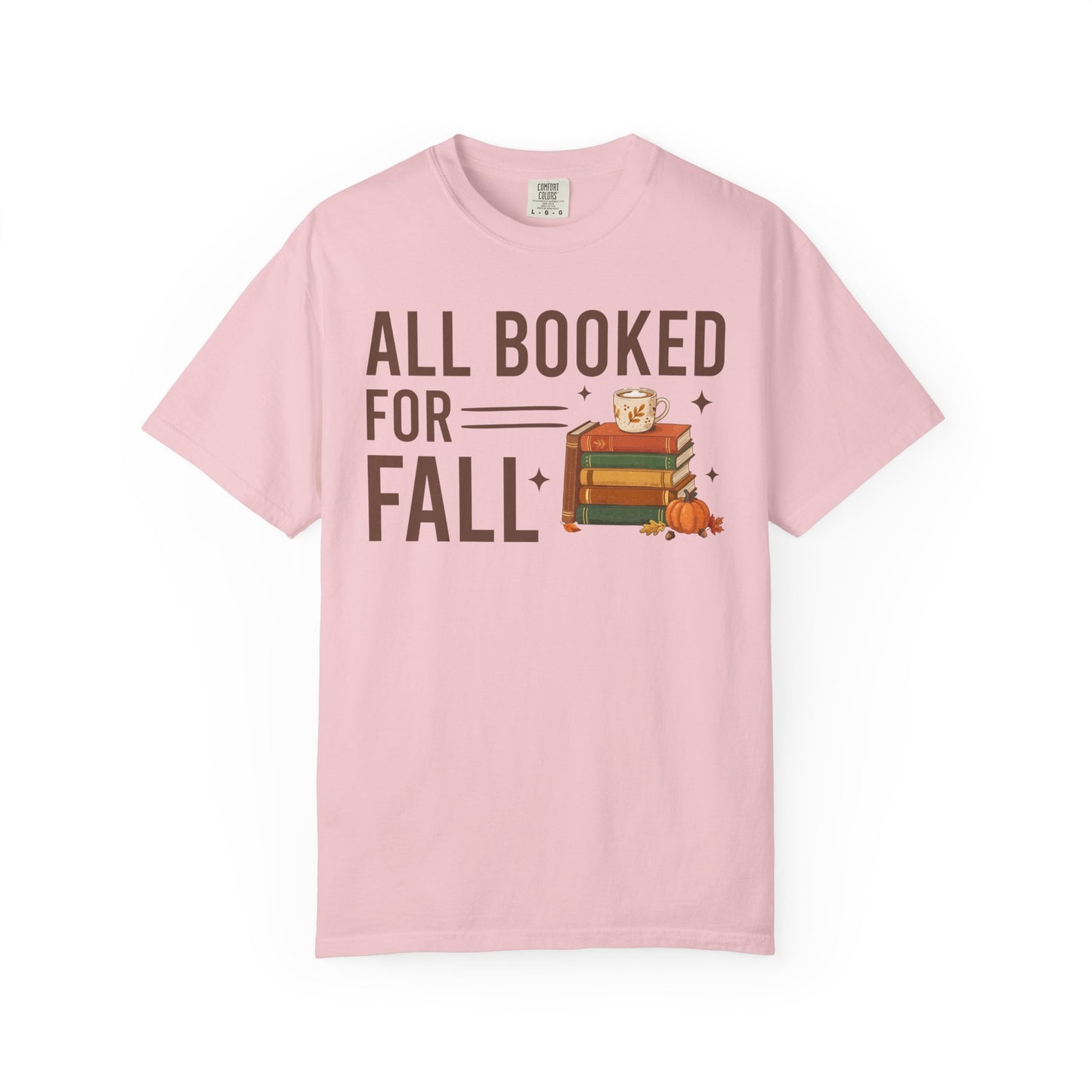 All Booked For Fall Comfort Colors® Shirt
