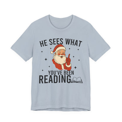 He Sees What You've Been Reading T-Shirt