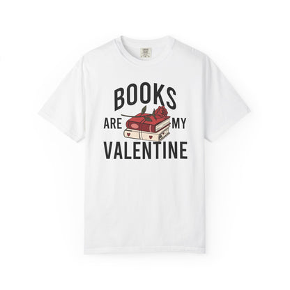 Books Are My Valentine Comfort Colors® Shirt