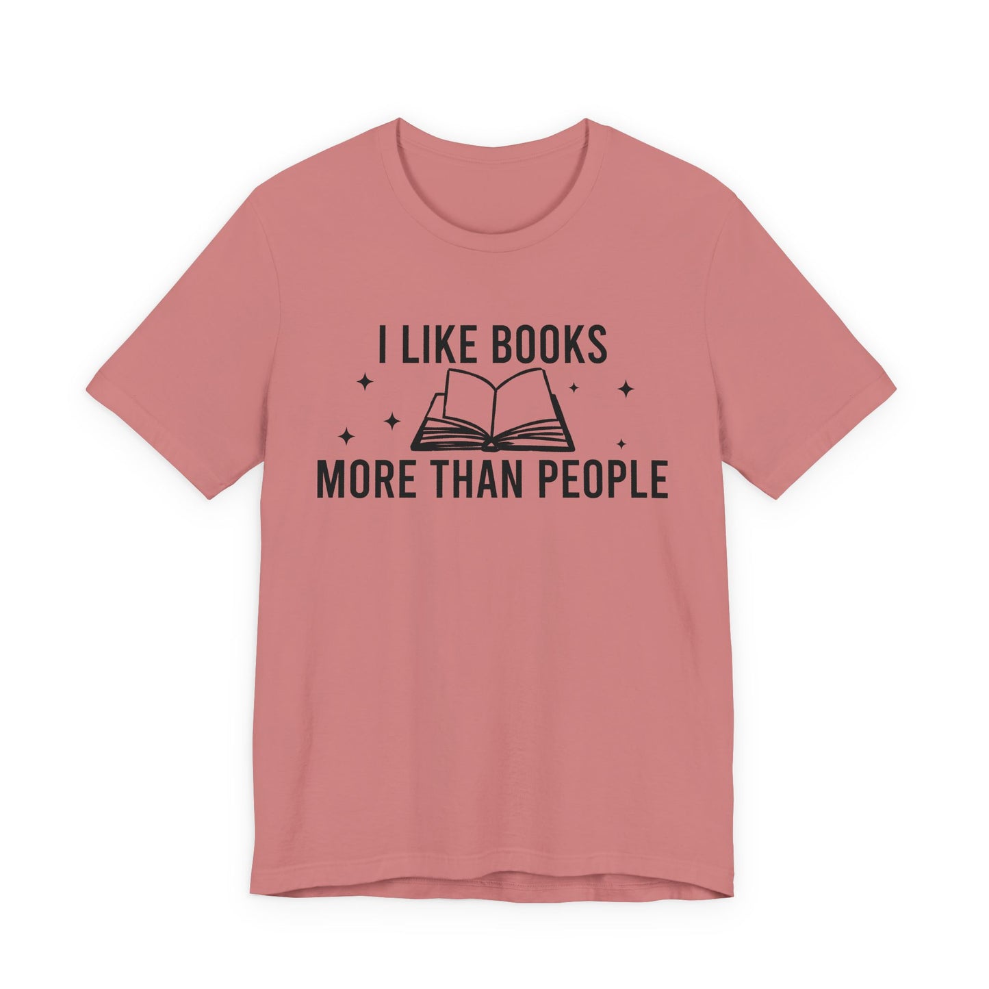 I Like Books More Than People T-Shirt