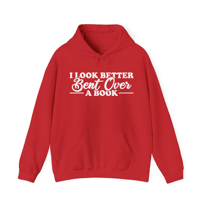 I Look Better Bent Over A Book Hoodie