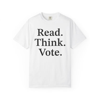 Read Think Vote Comfort Colors® Shirt