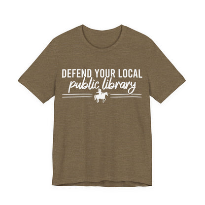 Defend Your Local Public Library T-Shirt