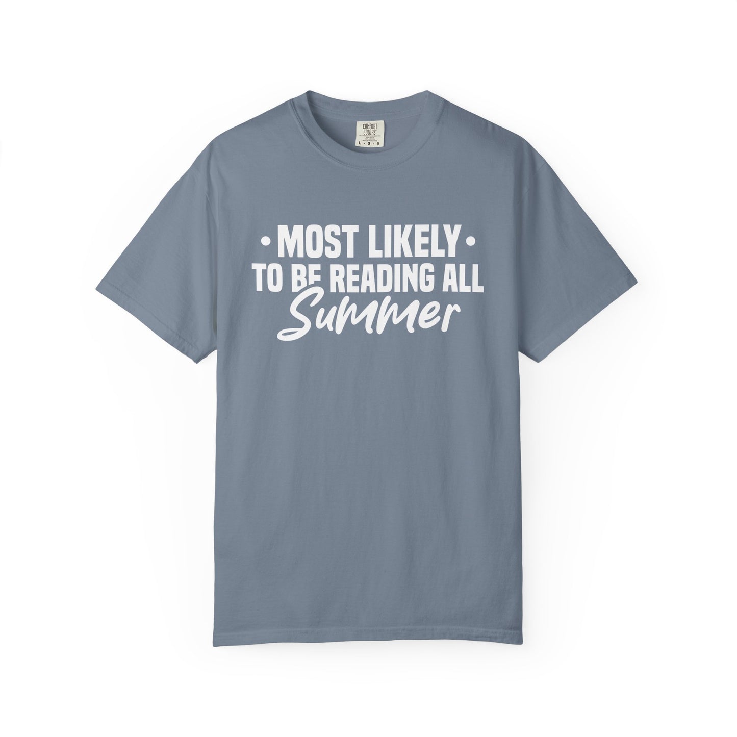 Most Likely To Be Reading All Summer Comfort Colors® Shirt