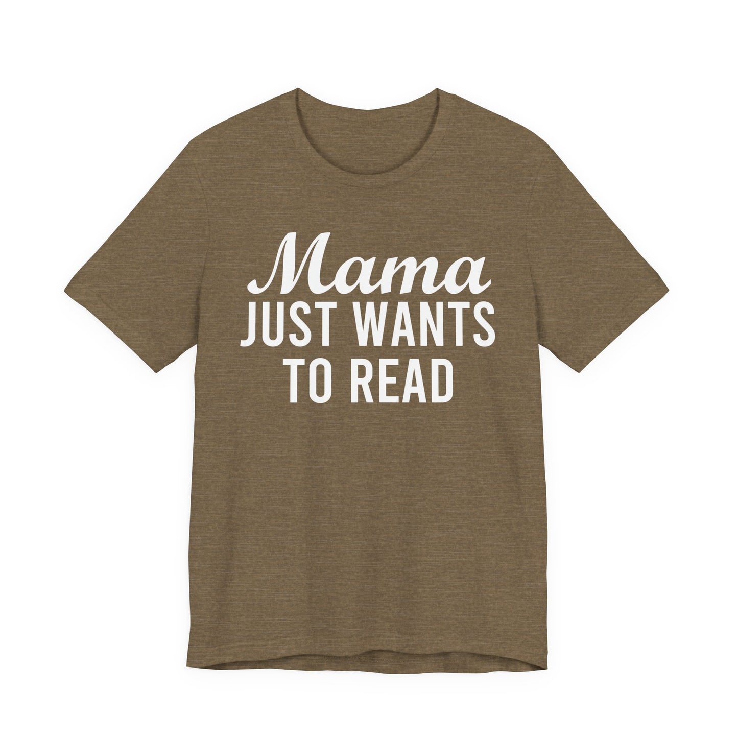 Mama Just Want To Read T-Shirt