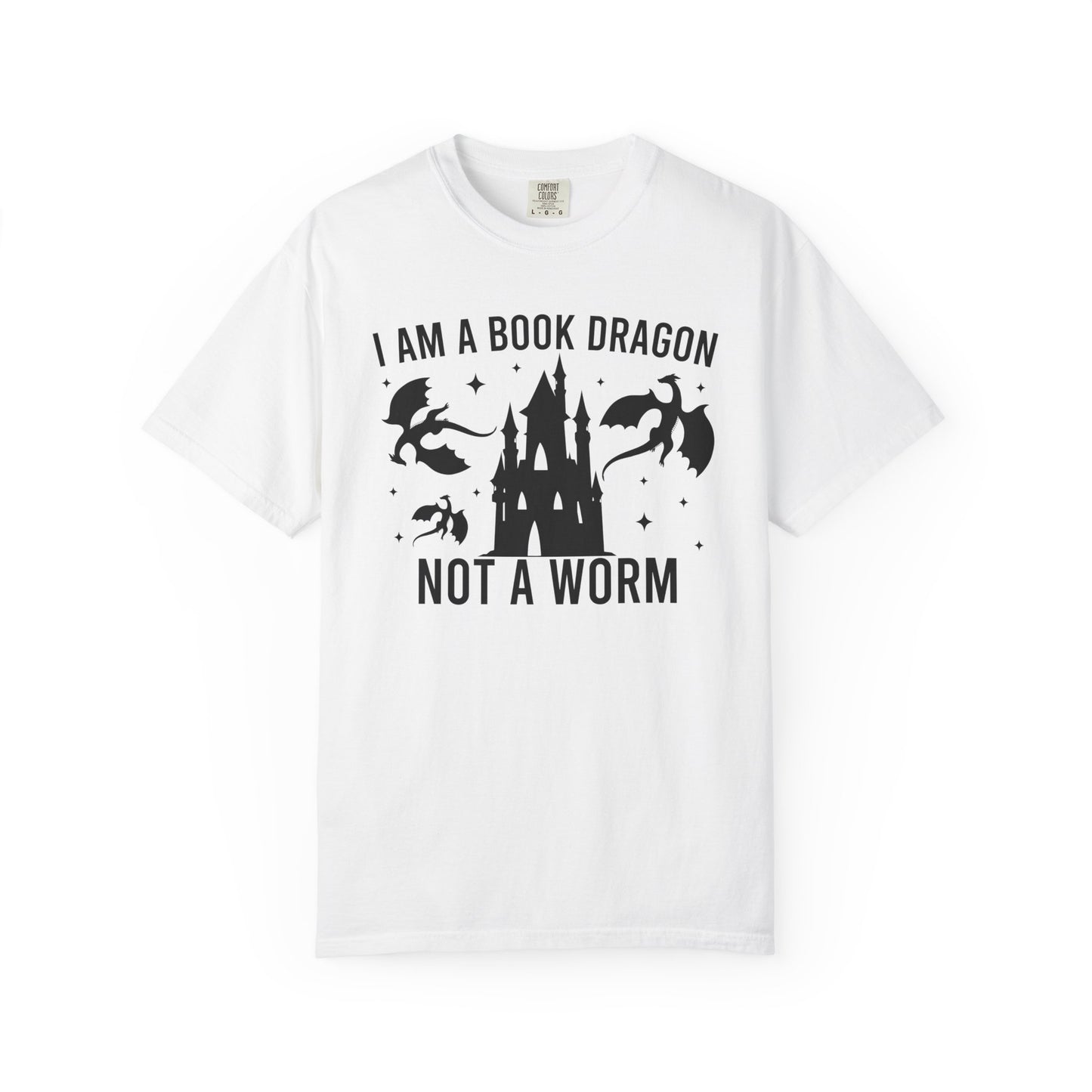 I Am A Book Dragon Not A Worm Comfort Colors® Shirt