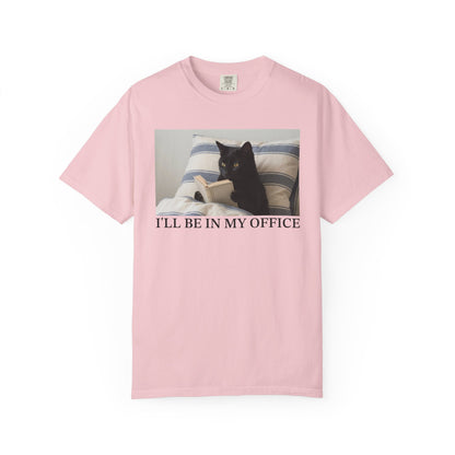 I'll Be In My Office Black Cat Comfort Colors® Shirt