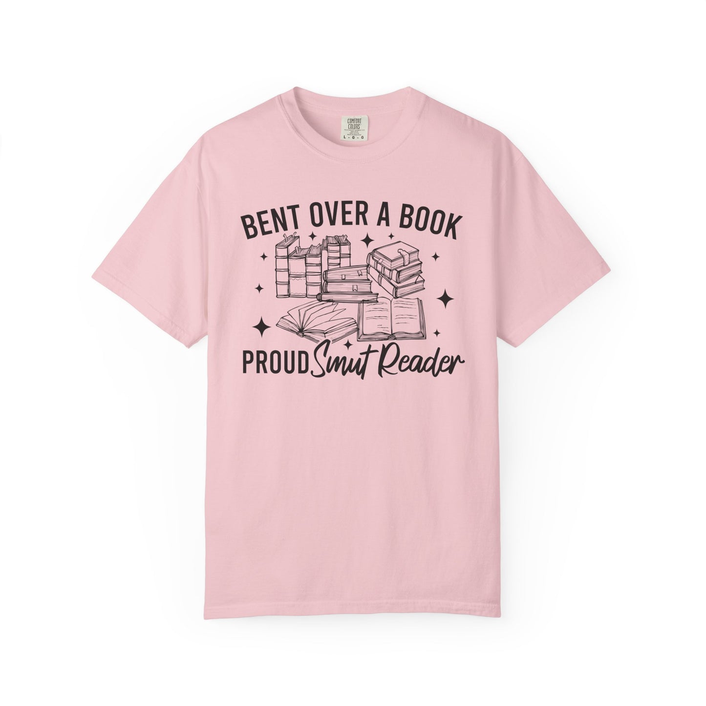 I Look Better Bent Over A Book Proud Smut Reader Comfort Colors® Shirt