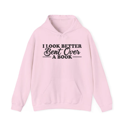 I Look Better Bent Over A Book Hoodie
