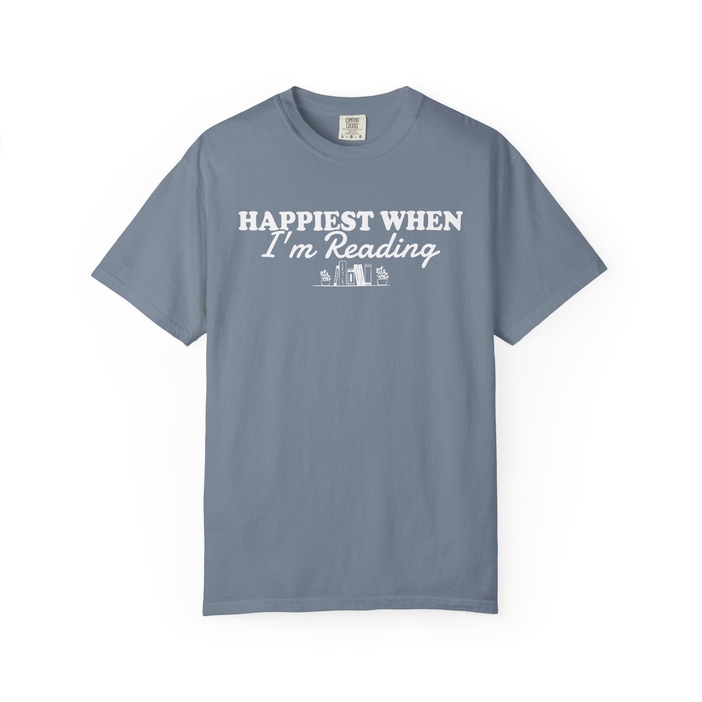 Happiest When I'm Reading Comfort Colors® Shirt