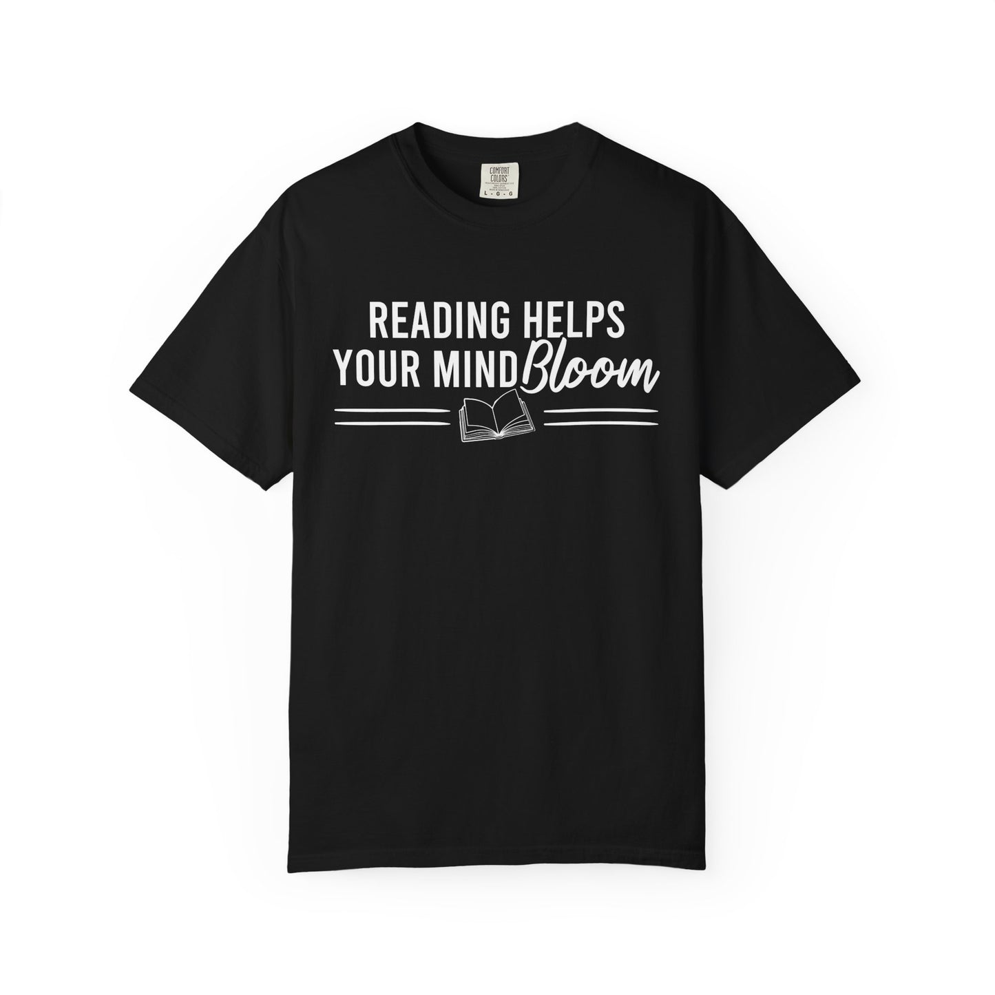 Reading Helps Your Mind Bloom Comfort Colors® Shirt