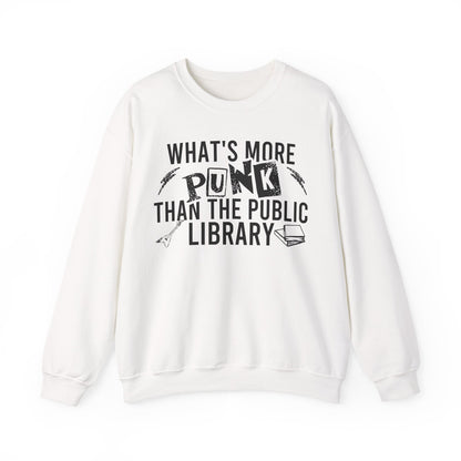 What's More Punk Than The Public Library Sweatshirt