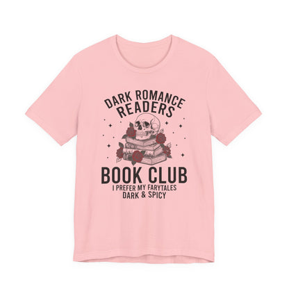 Dark Romance Readers Book Club T-Shirt