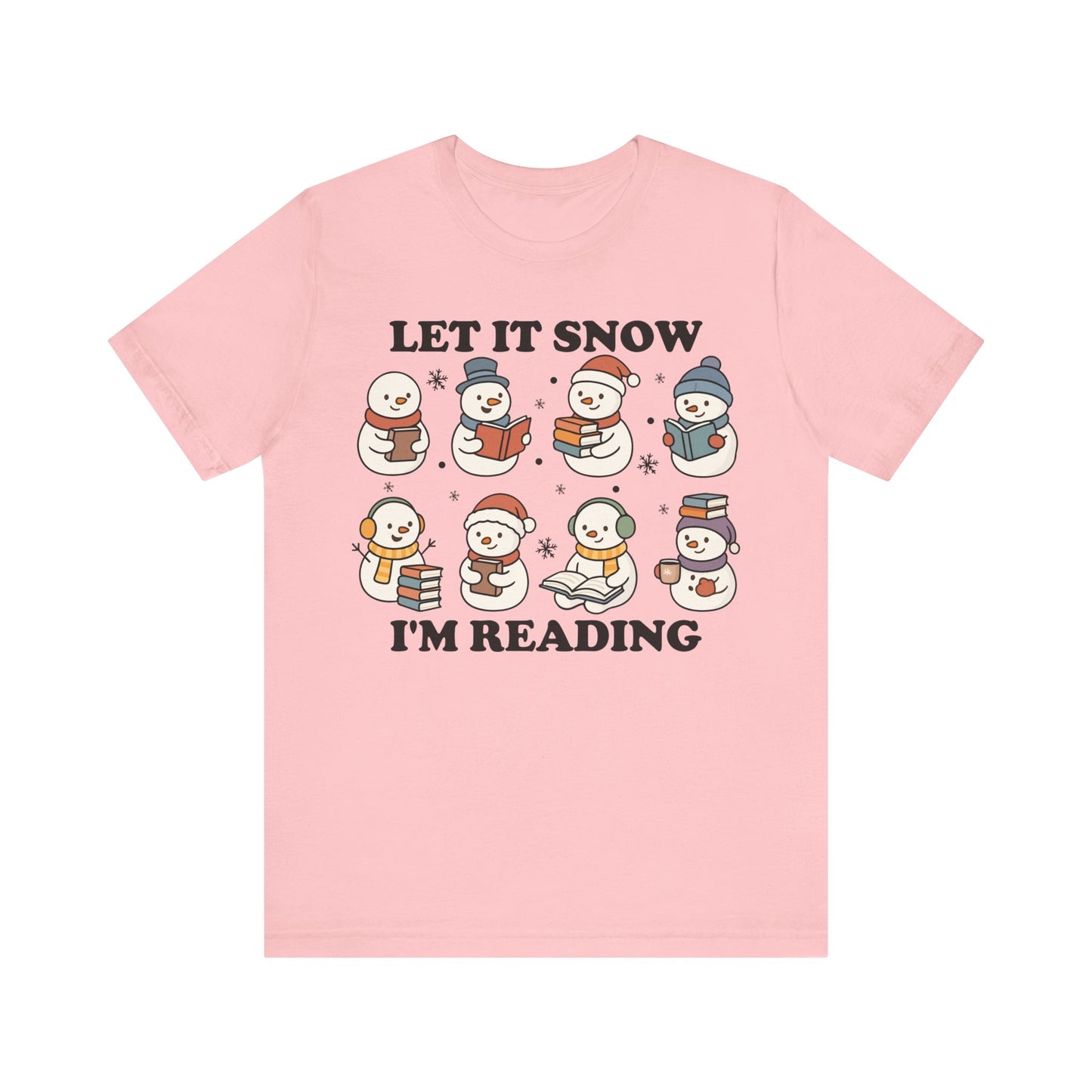 Let It Snow I'm Reading T-Shirt
