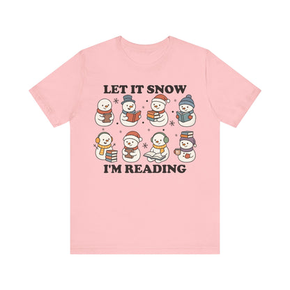 Let It Snow I'm Reading T-Shirt