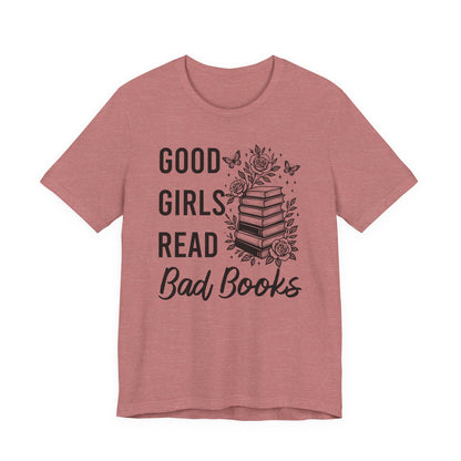 Good Girls Read Bad Books T-Shirt