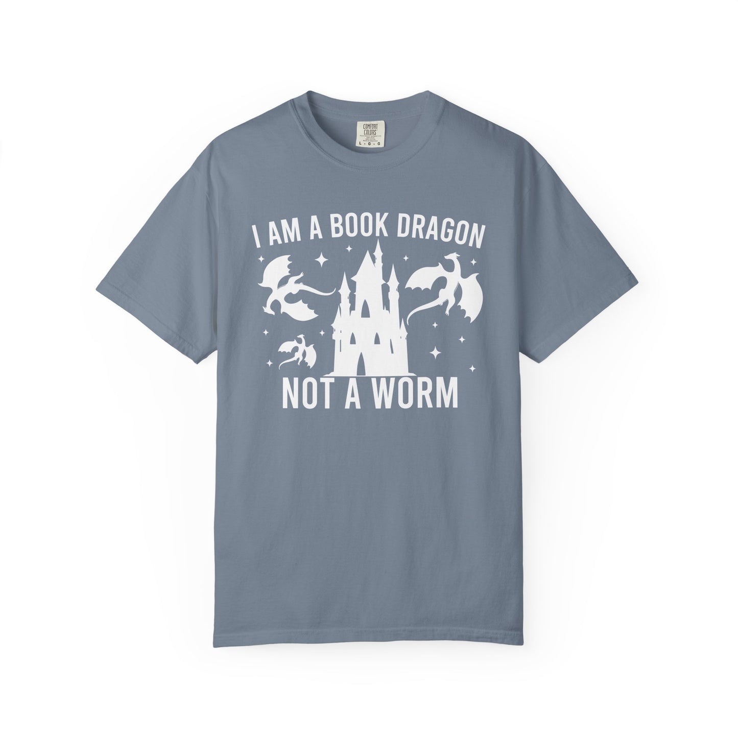 I Am A Book Dragon Not A Worm Comfort Colors® Shirt