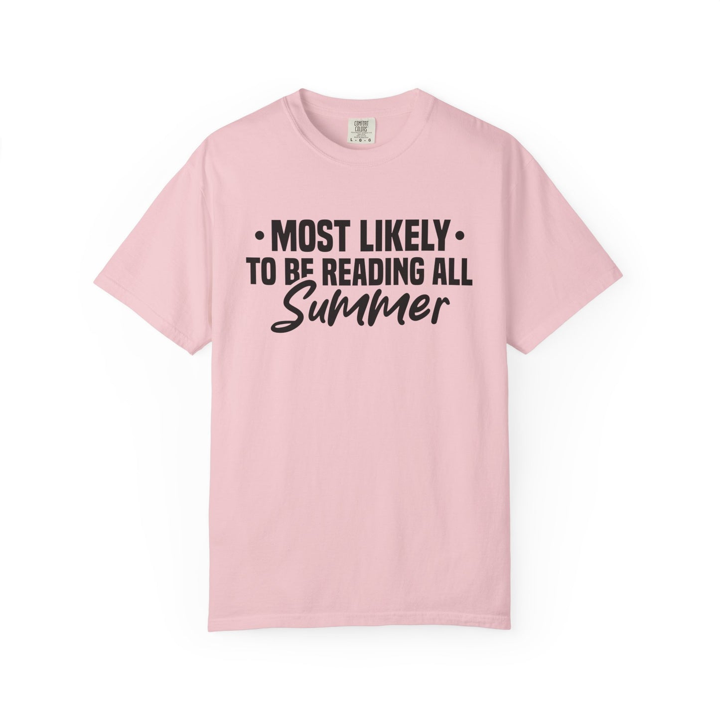 Most Likely To Be Reading All Summer Comfort Colors® Shirt